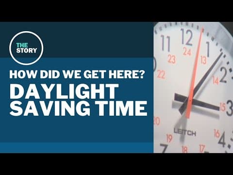 Daylight saving time: How did we get here?