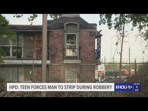 Houston police: Teen forced man to strip during robbery