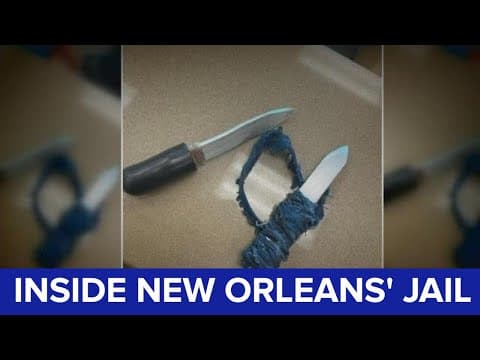 How inmates are forging weapons, starting fires inside Orleans Justice Center