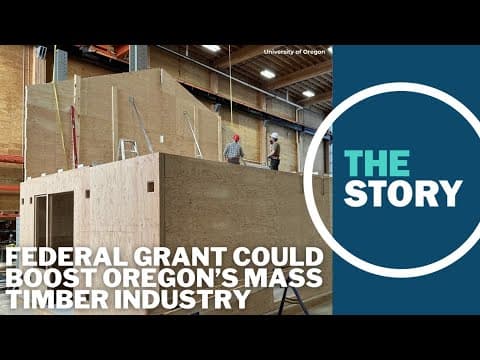 Mass timber industry could get a boost if University of Oregon lands federal grant
