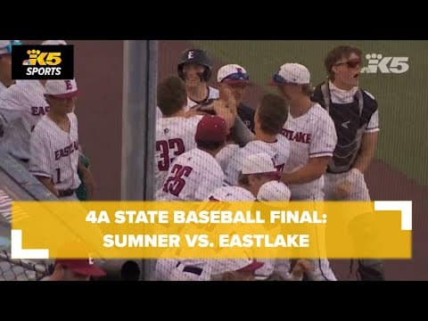 4A State Baseball Final - Sumner vs. Eastlake