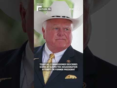 Trump assassination attempt: Texas Ag. Commissioner describes the scene