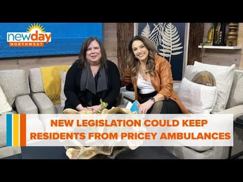 New legislation could keep state residents from pricey ambulance rides - New Day NW