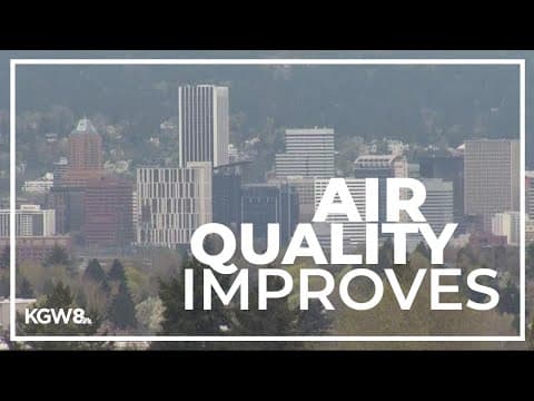 Portland metro's air quality improves, but smoke could yet return