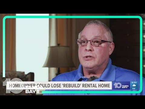 Homeowner says he will lose his 'Rebuild' home due to rental agreement