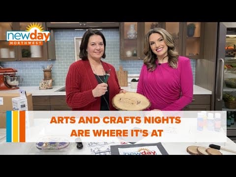 Move over book clubs — arts and crafts nights are where it’s at - New Day NW