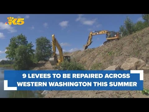US Army Corps of Engineers repairing 9 levees across western Washington