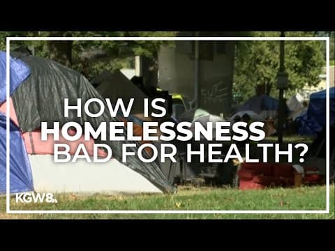 New study looks at the health effects of homelessness in Oregon