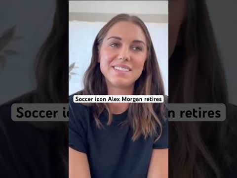 Soccer legend and San Diego Wave FC star Alex Morgan says she’s retiring
