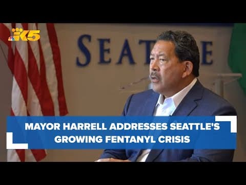 Seattle mayor announces $27 million in investments, proposes new drug law to combat opioid crisis