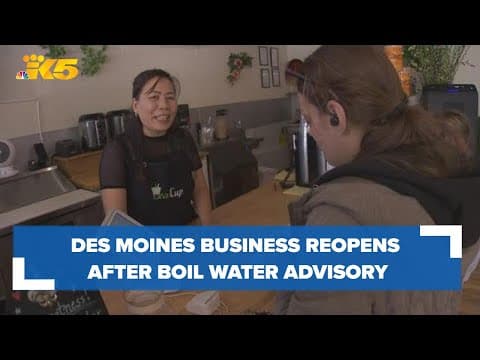 Des Moines, Normandy Park businesses back open after boil water notice forced closure