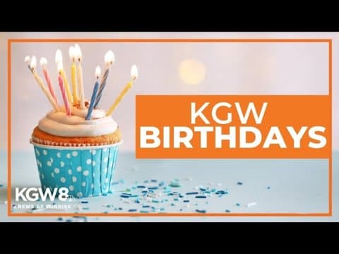 KGW Birthdays, Sunday, May 12, 2024