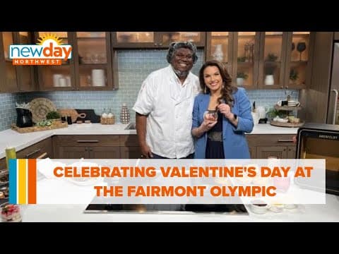 Celebrating Valentine's Day at the Fairmont Olympic - New Day NW