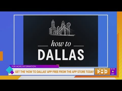 Introducing How to Dallas, a new app aimed at helping you unlock the best the city has to offer