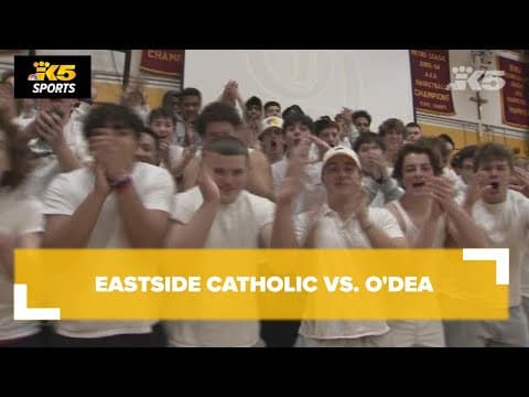 HS Basketball:  Eastside Catholic vs. O'Dea