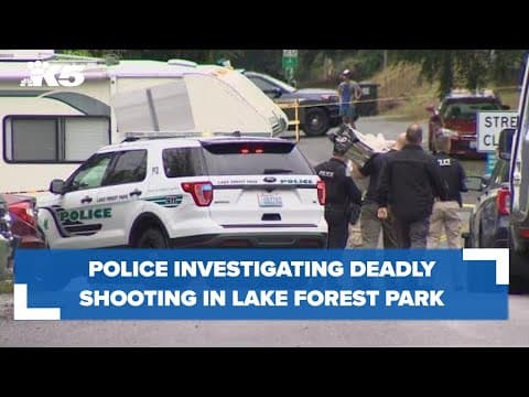 BREAKING: Deadly shooting in Lake Forest Park