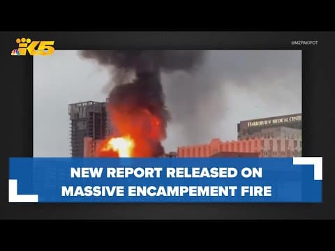 Details behind massive I-5 encampment explosion, fires in Seattle revealed