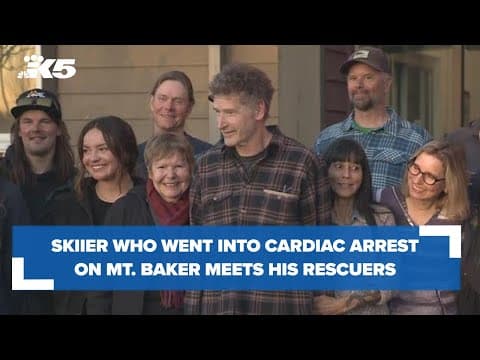 Man meets the passersby who saved his life after he went into cardiac arrest on Mt. Baker