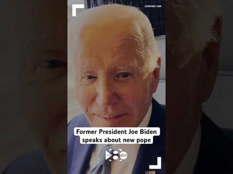 Former President Joe Biden speaks about new pope