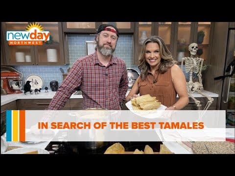 In search of the best tamales - New Day NW