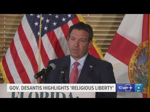 Gov. Ron DeSantis highlights 'religious liberty' in Florida