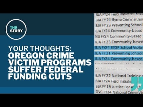Trump administration cuts hit programs for Oregon crime victims | Your Thoughts