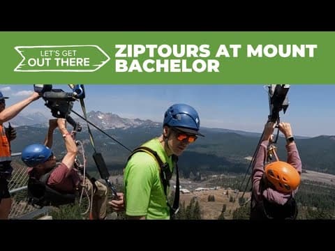 Zip line tours offer summer thrills at Mount Bachelor in Oregon