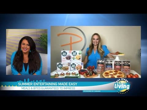 Summer Entertaining Made Easy | Meals & Bites Guaranteed to Impress Your Guests