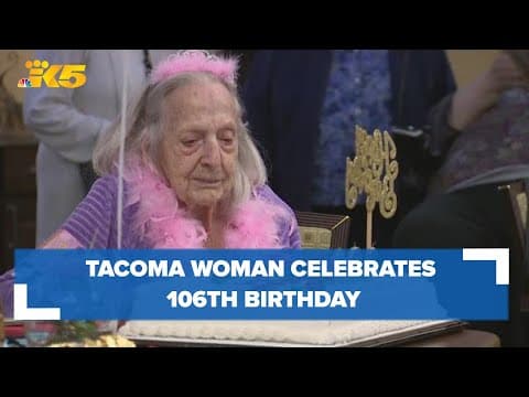 Tacoma woman celebrates 106th birthday