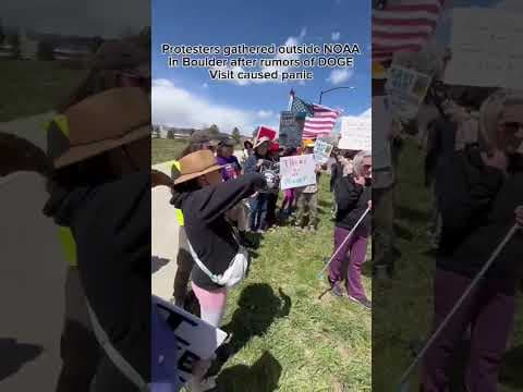 DOGE visit rumors spark protests outside of NOAA Boulder