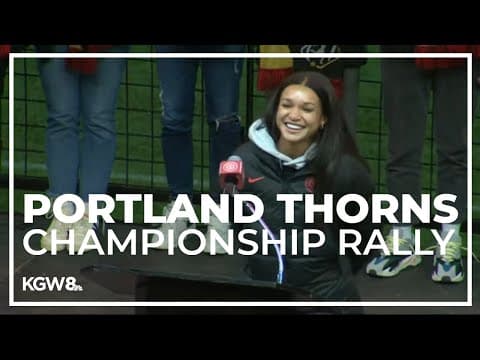 Portland Thorns host NWSL Championship rally