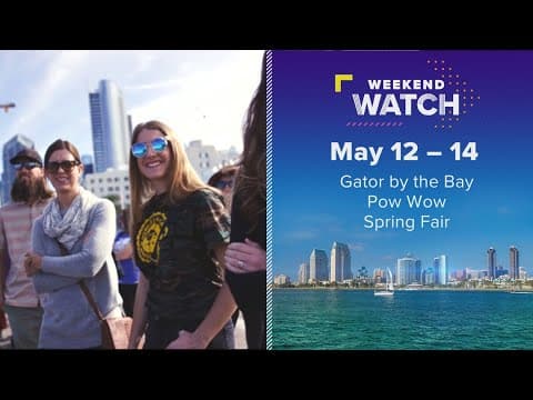 Weekend Watch May 12 - 14 | Things to do in San Diego