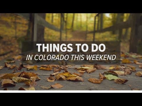 Things to do in Colorado this Sept. 13-15 weekend