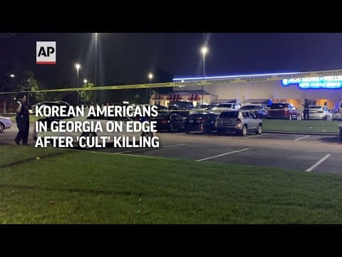 'Soldiers of Christ' killing unsettles Korean Americans in Georgia and stokes fear of cults