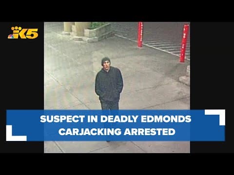 Suspect in deadly Edmonds carjacking at Winco Foods arrested