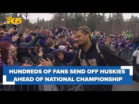 Hundreds of fans send off Huskies ahead of National Championship Game