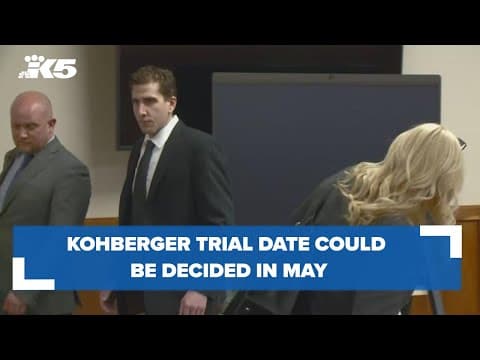 Kohberger trial date, change of venue motion could be decided in May