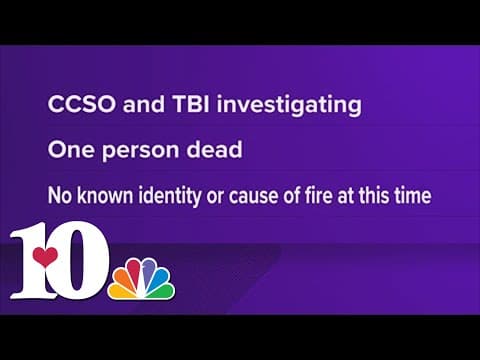 CCSO and TBI investigate cause of house fire after dead body found inside