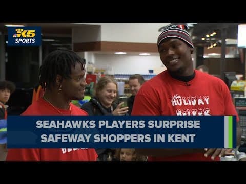 Seahawks players surprise shoppers at Kent Safeway, pay for their groceries ahead of Thanksgiving
