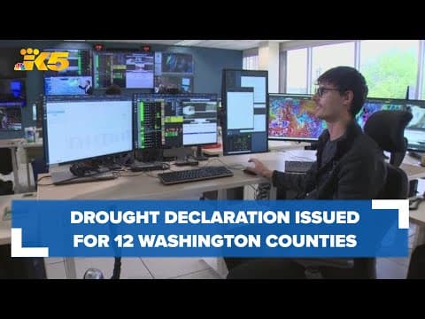 Drought declaration issued for 12 Washington counties