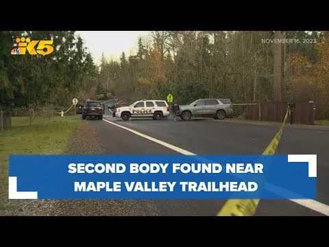 Deputies find second body in Maple Valley near trailhead