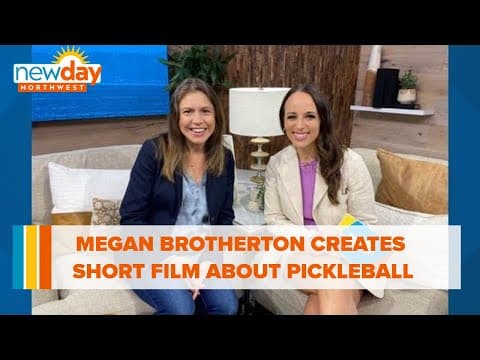 Seattle director Megan Brotherton creates short film all about pickleball - New Day NW