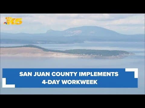San Juan County first in Washington to implement 4-day workweek