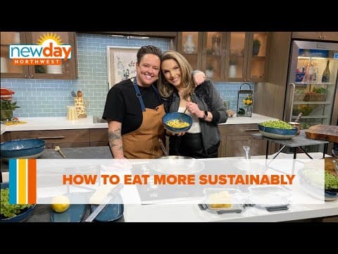 How to eat more sustainably - New Day NW