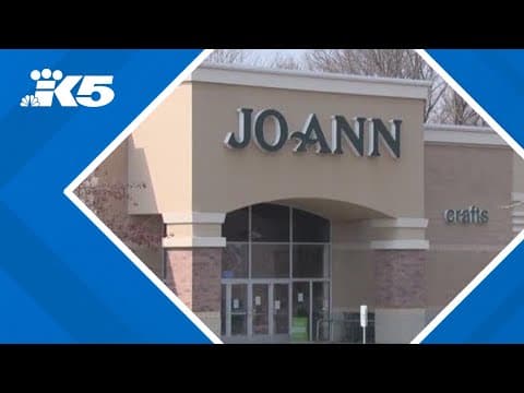 Joann Fabrics is closing 500 stores nationwide, nearly 2 dozen in Washington