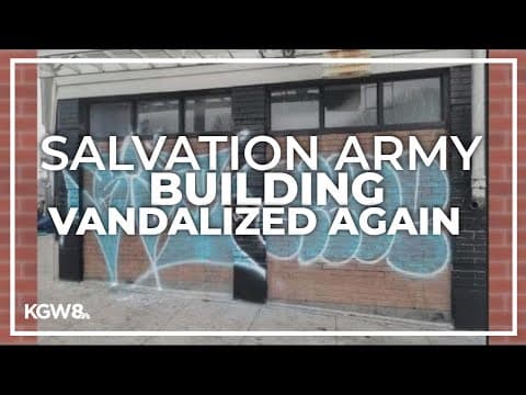 Salvation Army building in Portland tagged with graffiti twice in one week