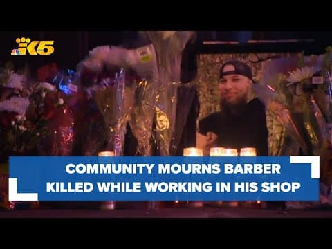 'It's almost not real': Community mourns Puyallup barber shot while cutting child's hair