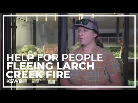 Community steps up to help those battling, fleeing Larch Creek Fire
