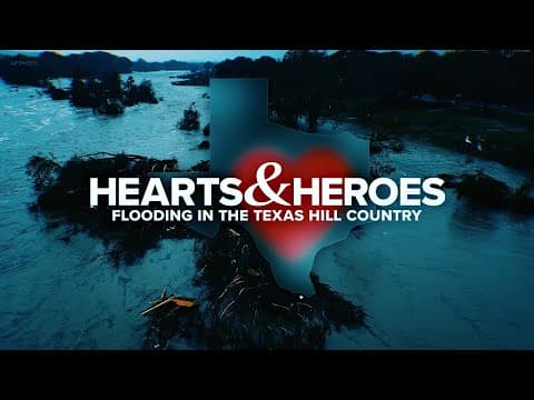 Hearts & Heroes: Flooding in the Texas Hill Country | Full program