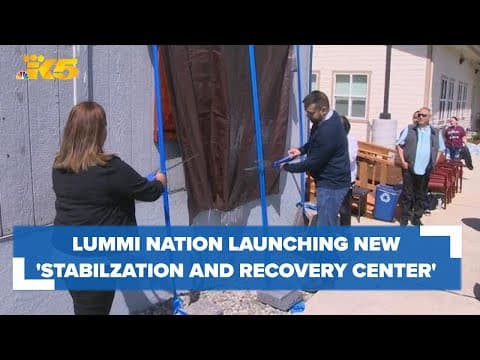 Lummi launch new 'stabilization and recovery' center